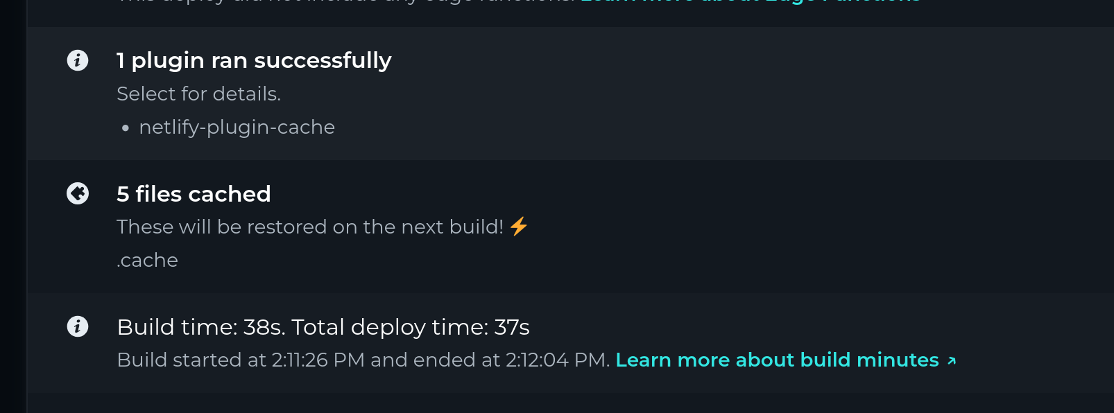 A cropped screenshot of deployment notes from Netlify. They note that the netlify-plugin-cache plugin ran successfully and that 5 files were cached.